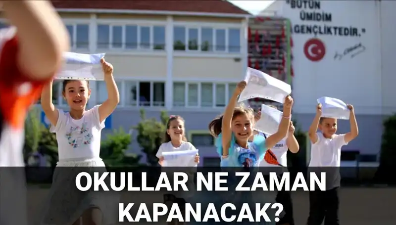 Türkiye'de Okulların Kapanma Tarihleri ve Yaz Tatili Değişiklikleri 2024-2025