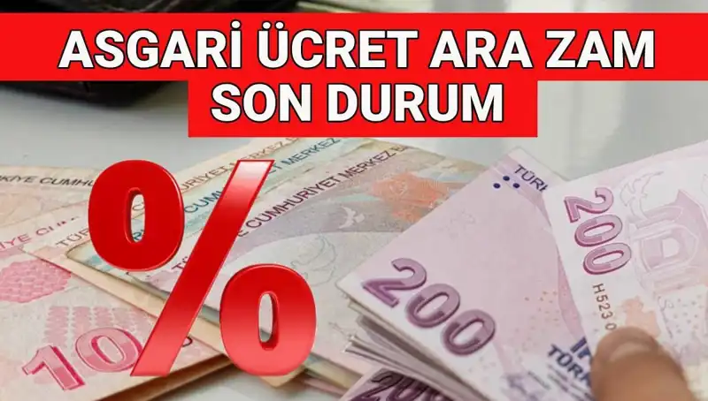 2025 Asgari Ücret Ara Zam Beklentileri: Temmuz'da Ek Zam Gerçekleşecek mi?