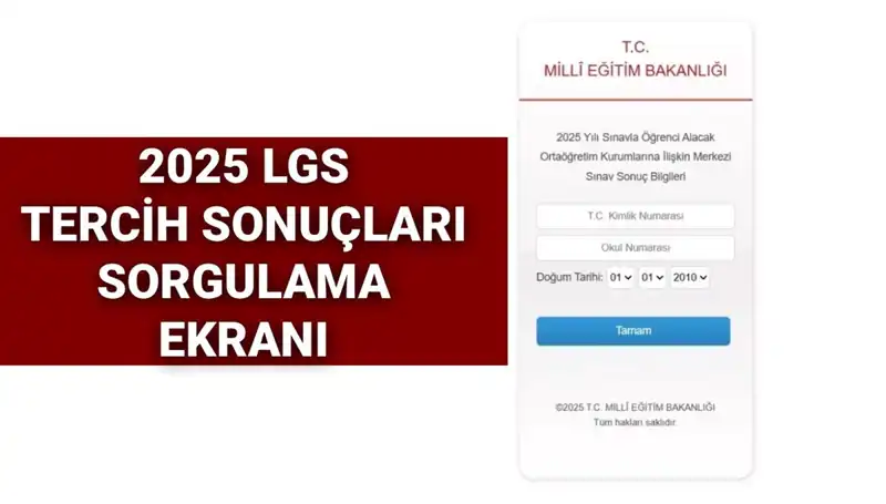2025 LGS Tercih Sonuçları Açıklandı mı? İşte Ayrıntılar!