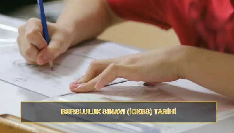 Ortaokul ve Lise Bursluluk Sınav Tarihleri Açıklandı: İOKBS Sınavı Hakkında Her Şey