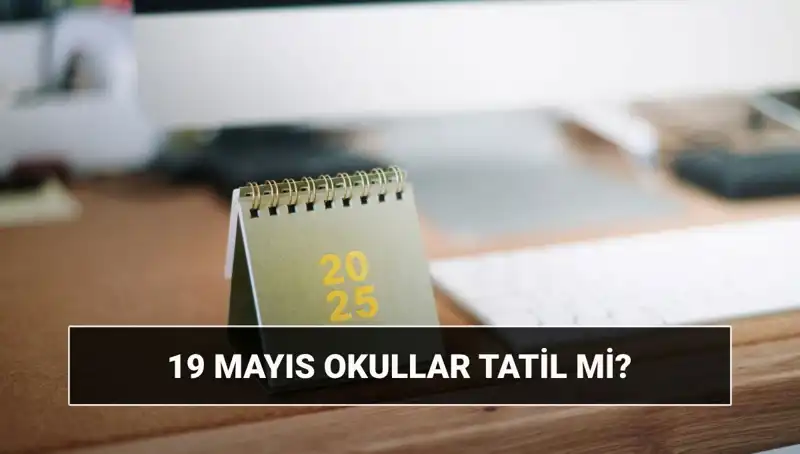 19 Mayıs’ta Okullar Tatil mi? Gençlere Müjde Var!