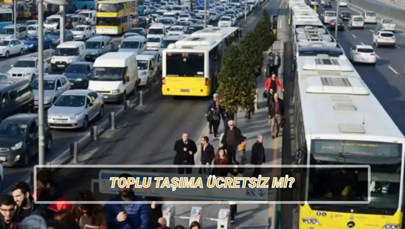 20 Nisan’da Toplu Taşıma Ücretsiz Mi? Ayrıntılar Burada!